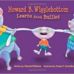 Howard B Wigglebottom Learns about Bullies
