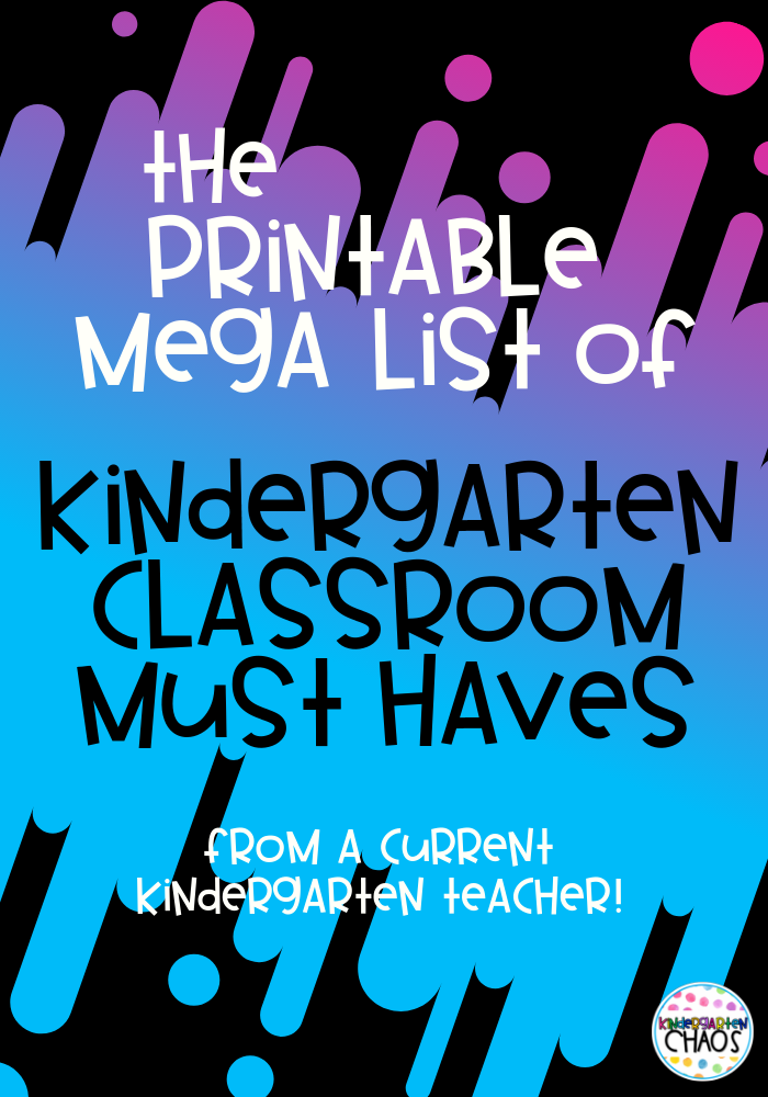 The Printable Must Have List Of Kindergarten Classroom Must Haves