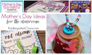 20+ Mother's Day Gift & Classroom Ideas For Kindergarten
