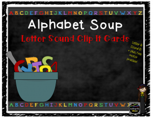 Alphabet Soup Letter Sound Clip It Cards are perfect for students just beginning to explore letter matches as well as students who need review.