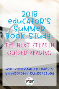 2018 Educator's Summer Book Study: The Next Step Forward In Guided Reading