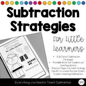 Subtraction Strategies Book Practice Pages Anchor Charts Worksheets