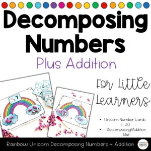 Decomposing Numbers plus Addition - Rainbow Unicorn Activity