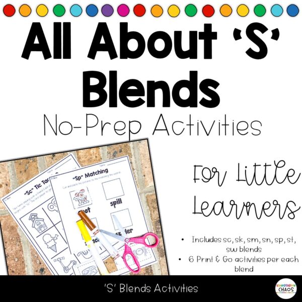 All about S Blends. A no-prep activity set that can be used for individual or small group work daily.