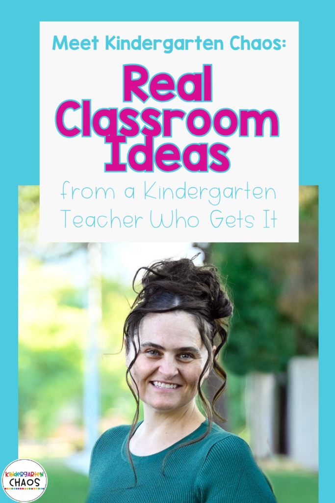 Meet Kindergarten Chaos: Real Classroom Ideas from a Kindergarten Teacher Who Gets It
