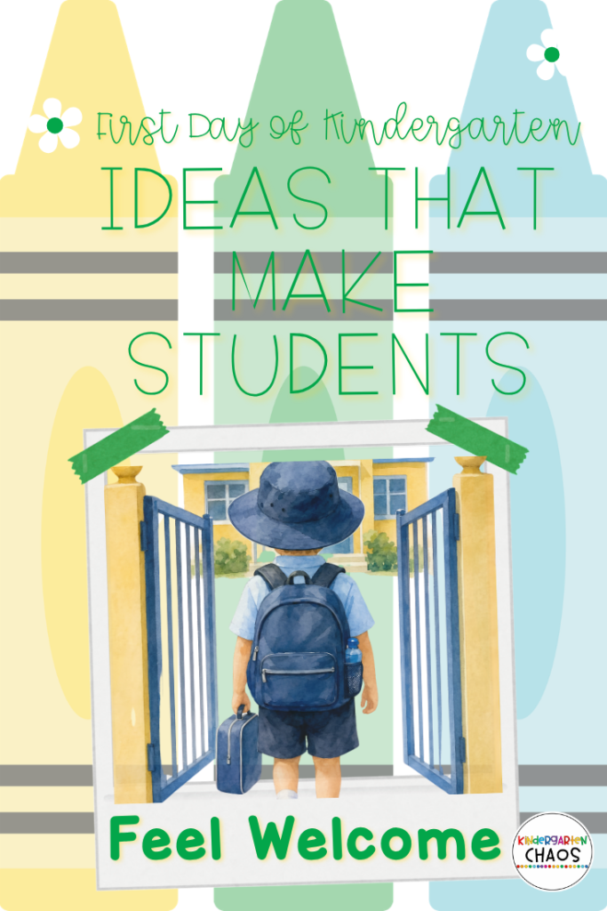 First Day of Kindergarten Ideas That Make Students Feel Welcome